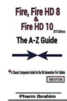 Fire, Fire HD 8 & Fire HD 10 (2015 Editions) - Pharm Ibrahim - 9781518786662