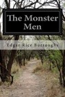 The Monster Men - Edgar Rice Burroughs - 9781518824265