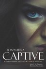21 Months a Captive: Rachel Plummer and the Fort Parker Massacre (Annotated) - James W. Parker - 9781519039187