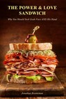 The Power-And-Love Sandwich - BRENNEMAN,  Jonathan Paul - 9781519292407