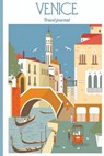 Venice Travel Journal - BARCE,  Lana - 9781519296092