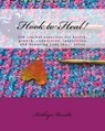 Hook to Heal!: 100 Crochet Exercises For Health, Growth, Connection, Inspiration and Honoring Your Inner Artist - Kathryn L. Vercillo - 9781519300447