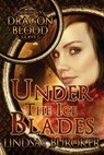 Under the Ice Blades (Dragon Blood, Book 5.5) - Lindsay A. Buroker - 9781519493767