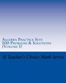 Algebra Practice Sets: 100 Problems and Solutions (Volume 1) - Sanjay Jamindar - 9781519534804