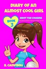 Diary of an Almost Cool Girl - Book 3 - CAMPBELL,  B - 9781519549198