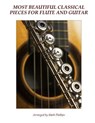 Most Beautiful Classical Pieces for Flute and Guitar - Mark Phillips - 9781519583444