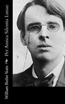 Per Amica Silentia Lunae - William Butler Yeats - 9781519703279