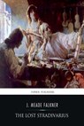 The Lost Stradivarius - J. Meade Falkner - 9781519707154