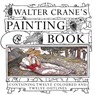 Walter Crane's Painting Book - Walter Crane - 9781519707765