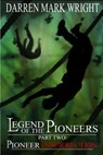 Legend of the Pioneers - WRIGHT,  Darren Mark - 9781519771476
