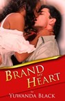 Brand My Heart - Yuwanda Black - 9781519911087