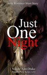 Just One Night - Nicole Ann Drake - 9781519912626