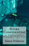 Scuba Confidential - Simon Pridmore - 9781519916242