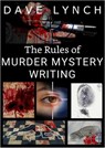 The Rules of Murder Mystery Writing - David Lynch - 9781519974488