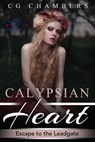 Calypsian Heart: Escape to the Leadgate - CG Chambers - 9781519998057