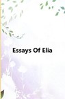 Essays of Elia - LAMB,  Charles - 9781521882337