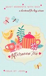 Afternoon Tea - Celia St. John - 9781522302315