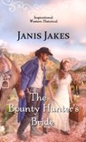 The Bounty Hunter's Bride - Janis Jakes - 9781522303718