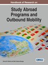 Handbook of Research on Study Abroad Programs and Outbound Mobility - Donna M. Velliaris ; Deb Coleman-George - 9781522501695