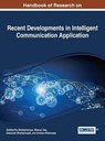 Handbook of Research on Recent Developments in Intelligent Communication Application - BHATTACHARYYA,  Siddhartha - 9781522517856