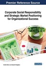 Corporate Social Responsibility and Strategic Market Positioning for Organizational Success - Carlton Brown ; Uzoechi Nwagbara - 9781522554097
