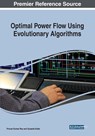 Optimal Power Flow Using Evolutionary Algorithms - Provas Kumar Roy ; Susanta Dutta - 9781522587699