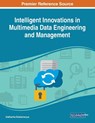 Intelligent Innovations in Multimedia Data Engineering and Management - Siddhartha Bhattacharyya - 9781522587835