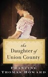 The Daughter of Union County -  - 9781522650058