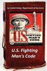 U.S. Fighting Man's Code - United States Department of the Army - 9781522801382