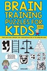Brain Training Puzzles For Kids: 100 of the best brain teasers with over 50 puzzle types - Clarity Media - 9781522801962
