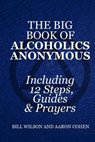 The Big Book of Alcoholics Anonymous - WILSON,  Bill ; Cohen, Aaron - 9781522839057