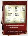 International Morse Code (Instruction) - United States Army - 9781522850694