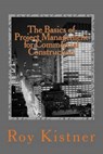 The Basics of Project Management for Commercial Construction - KISTNER,  Roy - 9781522876595