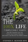 The 100x Life - SKINNER,  Stephen F. - 9781522893424