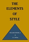 The Elements of Style: A Prescriptive American English Writing Style Guide - E. B. White - 9781522927938