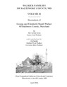 Walker Families of Baltimore County, MD: Descendants of George and Elizabeth (Shaul) Walker - Volume II - Larry Carl Walker - 9781522982388