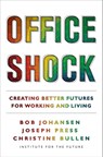 Office Shock - Bob Johansen ; Joseph Press ; Christine Bullen - 9781523003679
