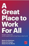 Great Place to Work for All - Michael C. Bush ; The Research Team of Great Place to Work - 9781523095087