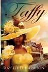 Taffy - Suzette D. Harrison - 9781523298259