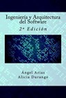 Ingeniería y Arquitectura del Software: 2a Edición - Alicia Durango - 9781523365487