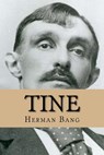 Tine - Herman Bang - 9781523372645