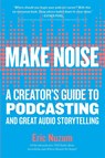 Make Noise - Eric Nuzum - 9781523504558