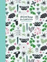 All Good Things Are Wild and Free Sketchbook - Astrid van der Hulst ; Editors of Flow magazine ; Irene Smit - 9781523509447