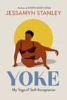 Yoke - Jessamyn Stanley - 9781523513987