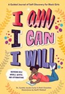 I Am, I Can, I Will - Dr. Cynthia Jacobs Carter ; Ruth Chamblee - 9781523514571