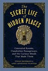 The Secret Life of Hidden Places - April Genevieve Tucholke ; Stefan Bachmann - 9781523516988