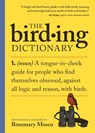 The Birding Dictionary - Rosemary Mosco - 9781523525355