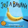 Just a Banana - Barney Saltzberg - 9781523528837