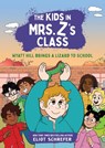 The Kids in Mrs. Z's Class: Wyatt Hill Brings a Lizard to School - Eliot Schrefer - 9781523530014