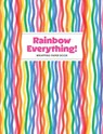 Rainbow Everything! Wrapping Paper Book - Nadia Hassan - 9781523535606